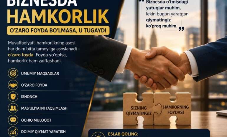 Biznesda hamkorlik o'zaro foydaga asoslanadi.