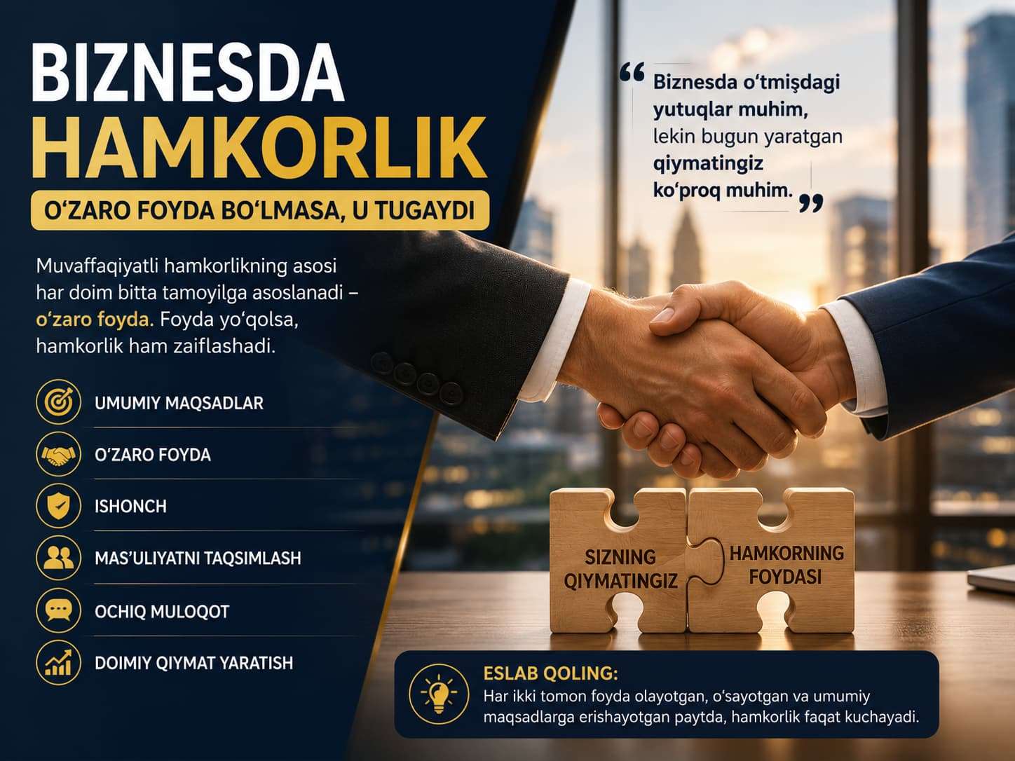 Biznesda hamkorlik o'zaro foydaga asoslanadi.